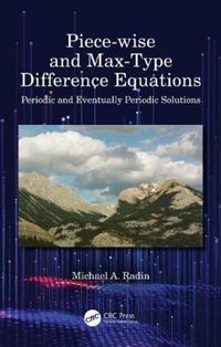 Produktbild: Radin, M: Piece-wise and Max-Type Difference Equations