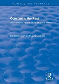 Produktbild: Emery, E: Consuming the Past