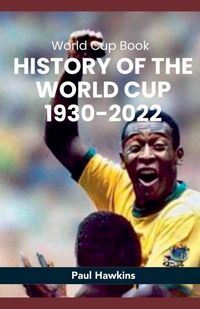 Produktbild: History of the World Cup 1930-2022