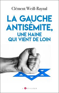 Produktbild: La gauche antis&eacute;mite, une haine qui vient de loin