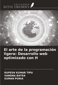 Produktbild: El arte de la programaci&oacute;n ligera: Desarrollo web optimizado con H
