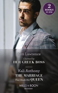 Produktbild: Claimed By Her Greek Boss / The Marriage That Made Her Queen