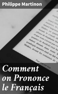 Produktbild: Comment on Prononce le Fran&ccedil;ais