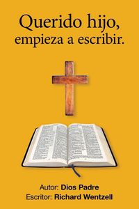 Produktbild: Querido hijo, empieza a escribir.