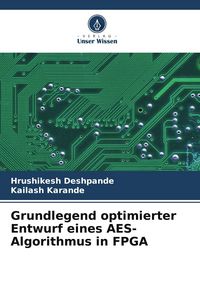 Produktbild: Grundlegend optimierter Entwurf eines AES-Algorithmus in FPGA