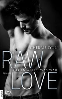 Produktbild: Raw Love - Gegen alles, was war