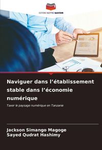 Produktbild: Naviguer dans l'&eacute;tablissement stable dans l'&eacute;conomie num&eacute;rique