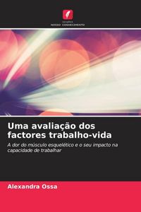 Produktbild: Uma avalia&ccedil;&atilde;o dos factores trabalho-vida