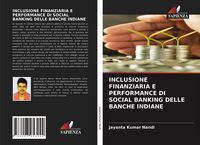 Produktbild: Inclusione Finanziaria E Performance Di Social Banking Delle Banche Indiane