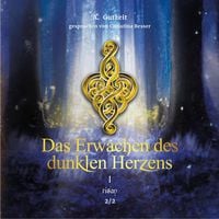 Produktbild: Das Erwachen des dunklen Herzens Teil 1, Band 2