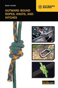 Produktbild: Tilton, B: Outward Bound Ropes, Knots, and Hitches