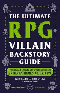 Produktbild: The Ultimate RPG Villain Backstory Guide