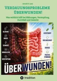 Produktbild: Verdauungsprobleme &uuml;berwunden!