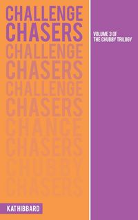 Produktbild: Challenge Chasers (The Chubby Trilogy, #3)