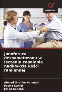 Produktbild: Jonoforeza deksametazonu w leczeniu zapalenia nadk&iquest;ykcia ko&iquest;ci ramiennej