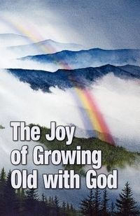 Produktbild: The Joy of Growing Old with God