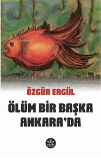 Produktbild: &Ouml;l&uuml;m Bir Baska Ankarada