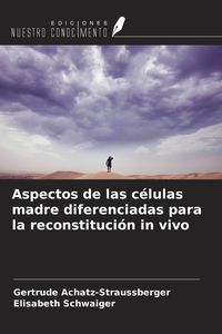 Produktbild: Aspectos de las c&eacute;lulas madre diferenciadas para la reconstituci&oacute;n in vivo