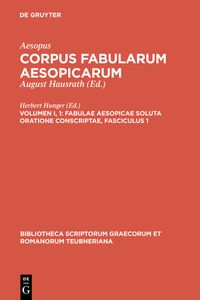 Produktbild: Aesopus: Corpus fabularum Aesopicarum / Fabulae Aesopicae soluta oratione conscriptae