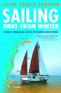 Produktbild: Sailing Away from Winter: A Cruise from Nova Scotia to Florida and Beyond