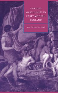 Produktbild: Anxious Masculinity in Early Modern England