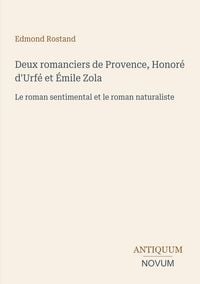 Produktbild: Deux romanciers de Provence, Honor&eacute; d'Urf&eacute; et &Eacute;mile Zola