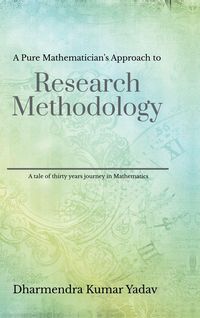Produktbild: A Pure Mathematician's Approach to Research Methodology