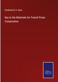 Produktbild: Key to the Materials for French Prose Composition