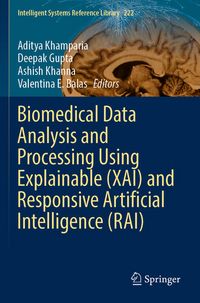 Produktbild: Biomedical Data Analysis and Processing Using Explainable (XAI) and Responsive Artificial Intelligence (RAI)