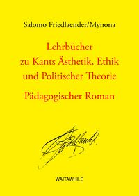 Produktbild: Lehrb&uuml;cher zu Kants &Auml;sthetik, Ethik und Politischer Theorie