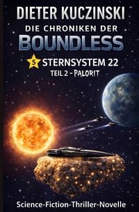 Produktbild: Die Chroniken der Boundless / Die Chroniken der Boundless Sternsystem 22 Teil 2