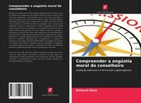 Produktbild: Compreender a ang&uacute;stia moral do conselheiro