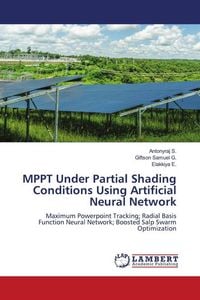 Produktbild: MPPT Under Partial Shading Conditions Using Artificial Neural Network