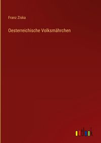 Produktbild: Oesterreichische Volksm&auml;hrchen