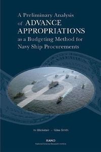 Produktbild: A Preliminary Analysis If Advance Appropriations as a Budgeting Method Fdor Navy Ship Procurements