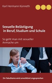 Produktbild: Sexuelle Bel&auml;stigung in Beruf, Studium und Schule