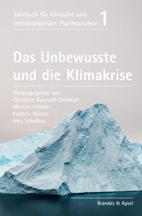 Produktbild: Das Unbewusste und die Klimakrise
