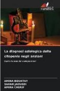 Produktbild: La diagnosi eziologica delle citopenie negli anziani