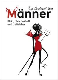 Produktbild: Die Wahrheit &uuml;ber M&auml;nner