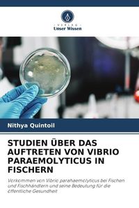Produktbild: Studien &uuml;ber das Auftreten von Vibrio Paraemolyticus in Fischern