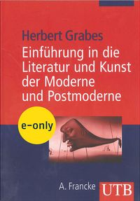 Produktbild: Einf&uuml;hrung in die Literatur und Kunst der Moderne und Postmoderne