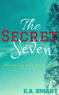 Produktbild: The Secret Seven: Manifesting Your Dream Life