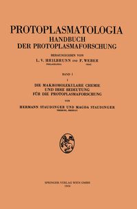 Produktbild: Die makromolekulare Chemie und ihre Bedeutung f&uuml;r die Protoplasmaforschung
