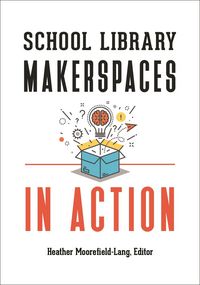 Produktbild: School Library Makerspaces in Action