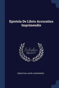 Produktbild: Epistola De Libris Accuratius Imprimendis