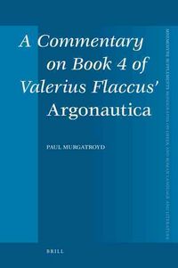 Produktbild: A Commentary on Book 4 of Valerius Flaccus' Argonautica