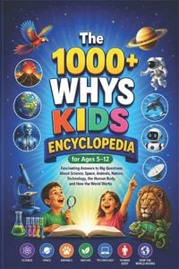 Produktbild: The 1000+ Whys Kids Encyclopedia For Ages 5-12