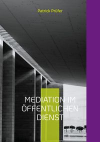 Produktbild: Mediation im &ouml;ffentlichen Dienst