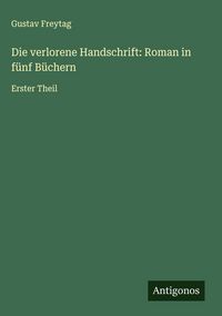 Produktbild: Die verlorene Handschrift: Roman in f&uuml;nf B&uuml;chern