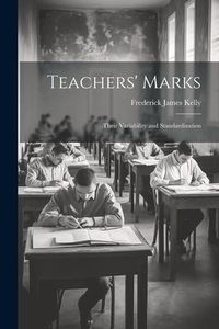 Produktbild: Teachers' Marks; Their Variability and Standardization
